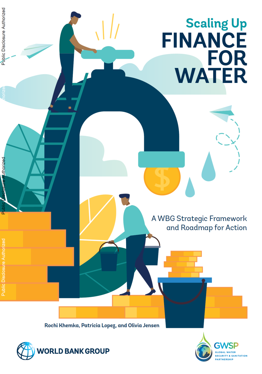 Scaling up Finance for Water: A World Bank Group Framework and Roadmap for Action