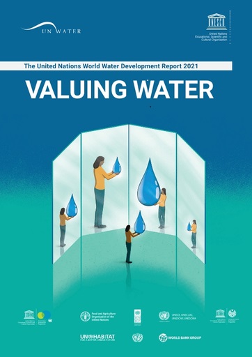 UN World Water Development Report 2021: Valuing Water